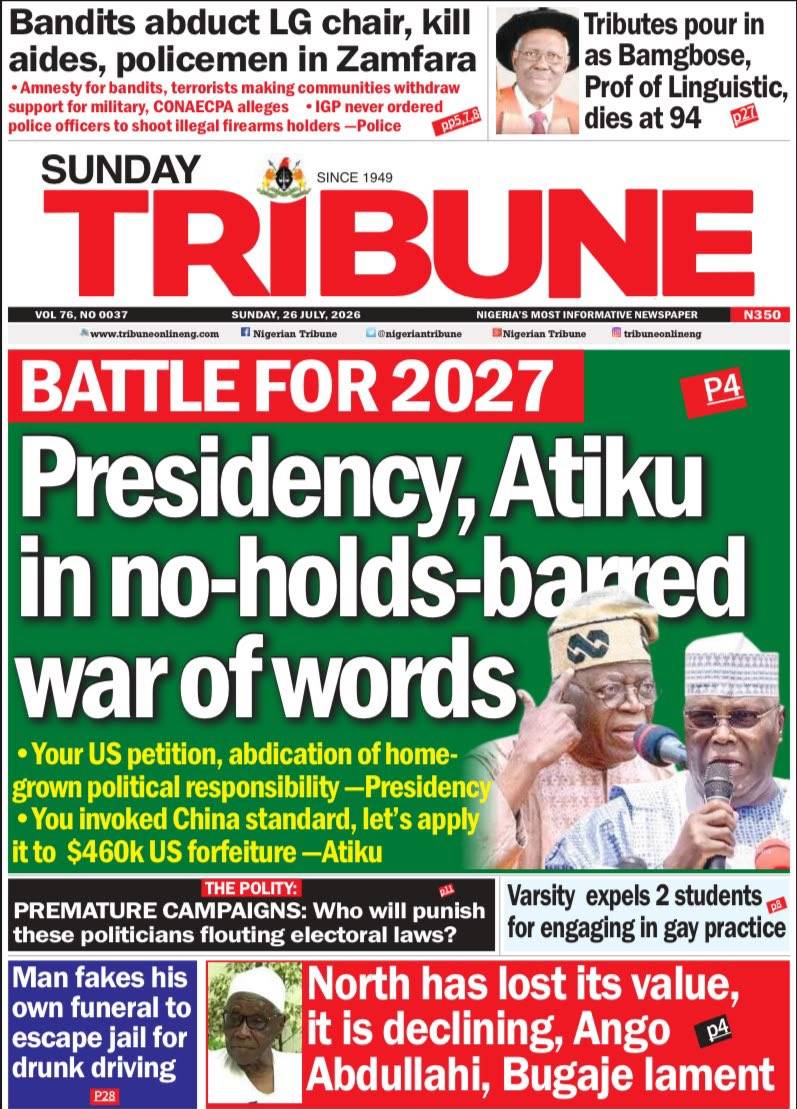 Here are some of Nigerian newspaper headlines and front pages for today, Sunday, July 26, 2026.
#Br...