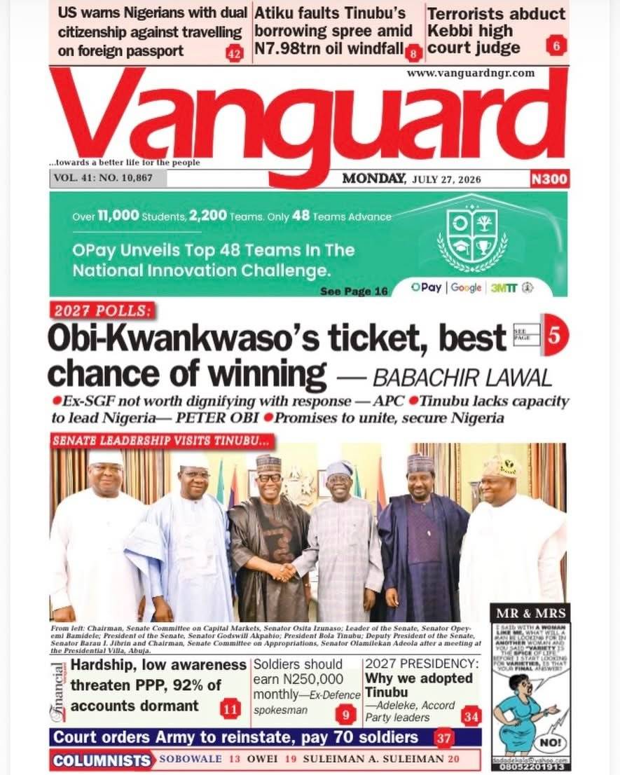 Here are some of Nigerian newspaper headlines and front pages for today, Monday, July 27, 2026.
#Br...