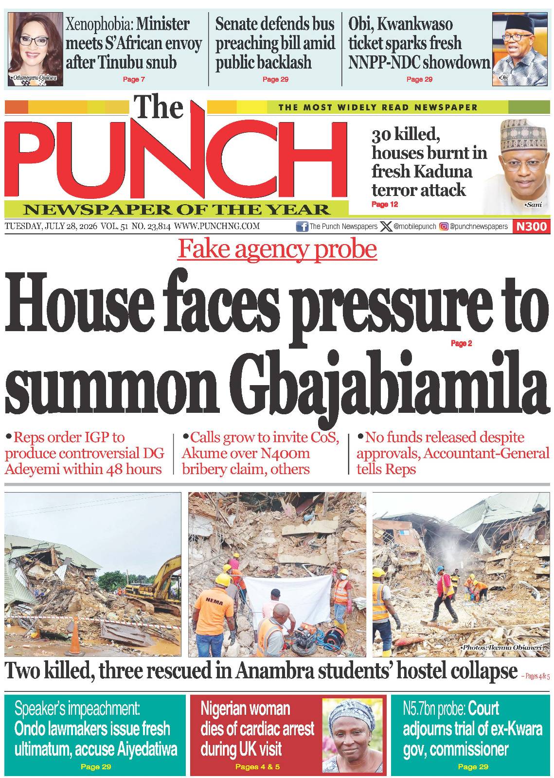 Here are some of Nigerian newspaper headlines and front pages for today, Tuesday, July 28, 2026.
#B...