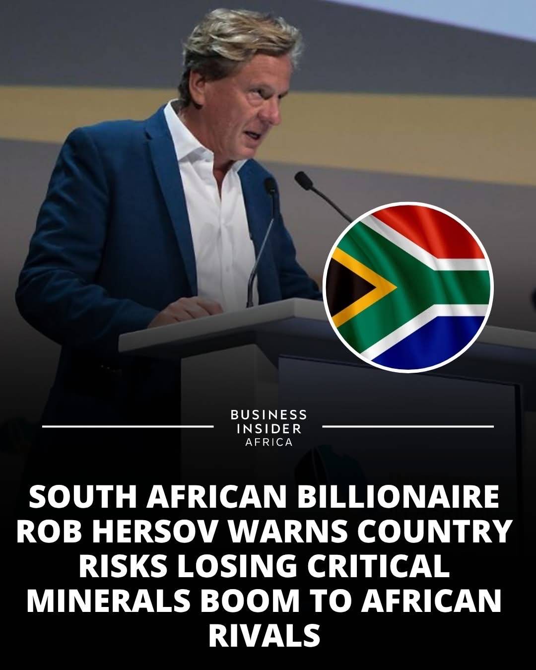 South African billionaire Rob Hersov has warned that the country risks missing the global critical m...
