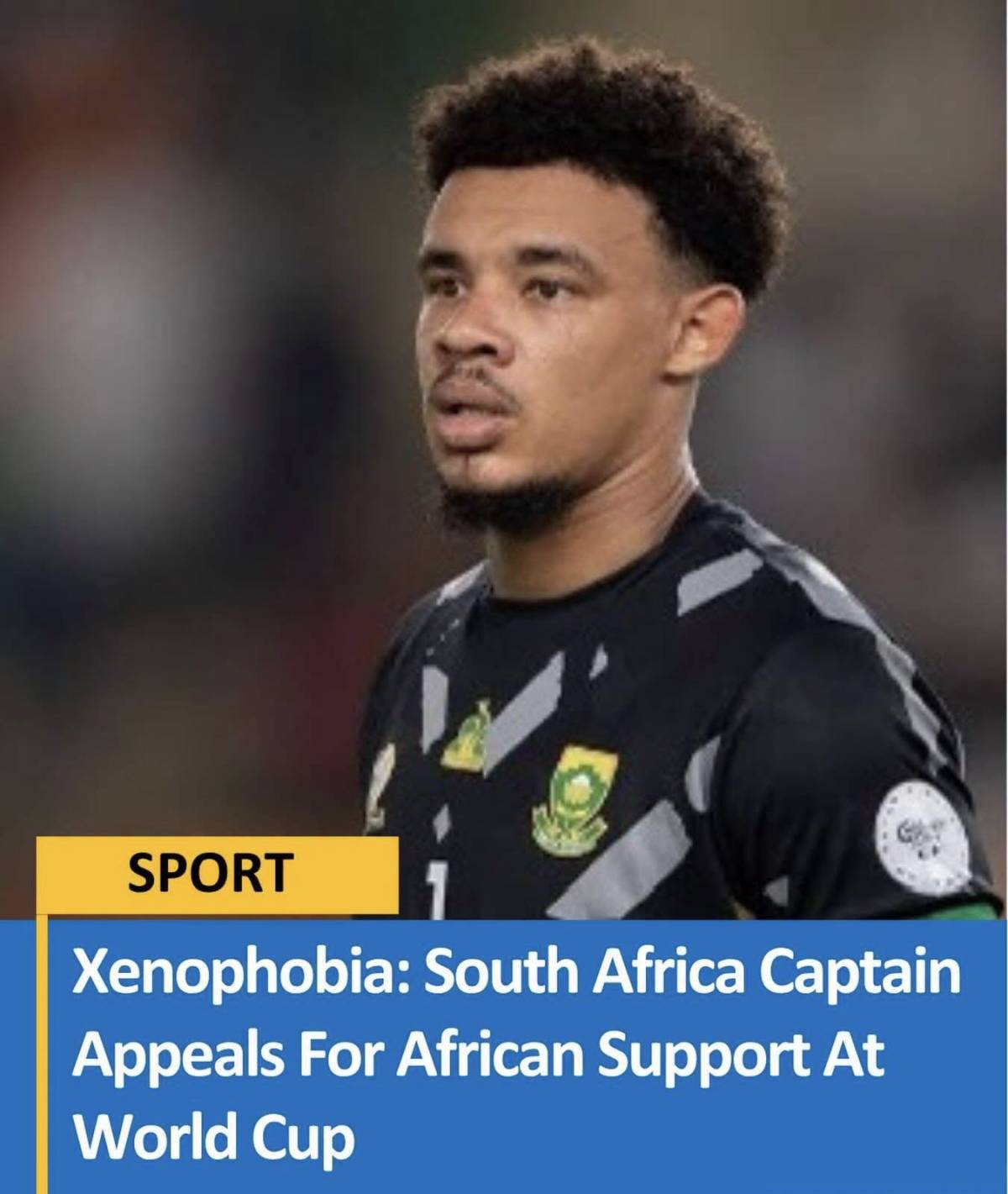 South Africa captain, Ronwen Williams, has appealed to football fans across Africa to rally behind B...
