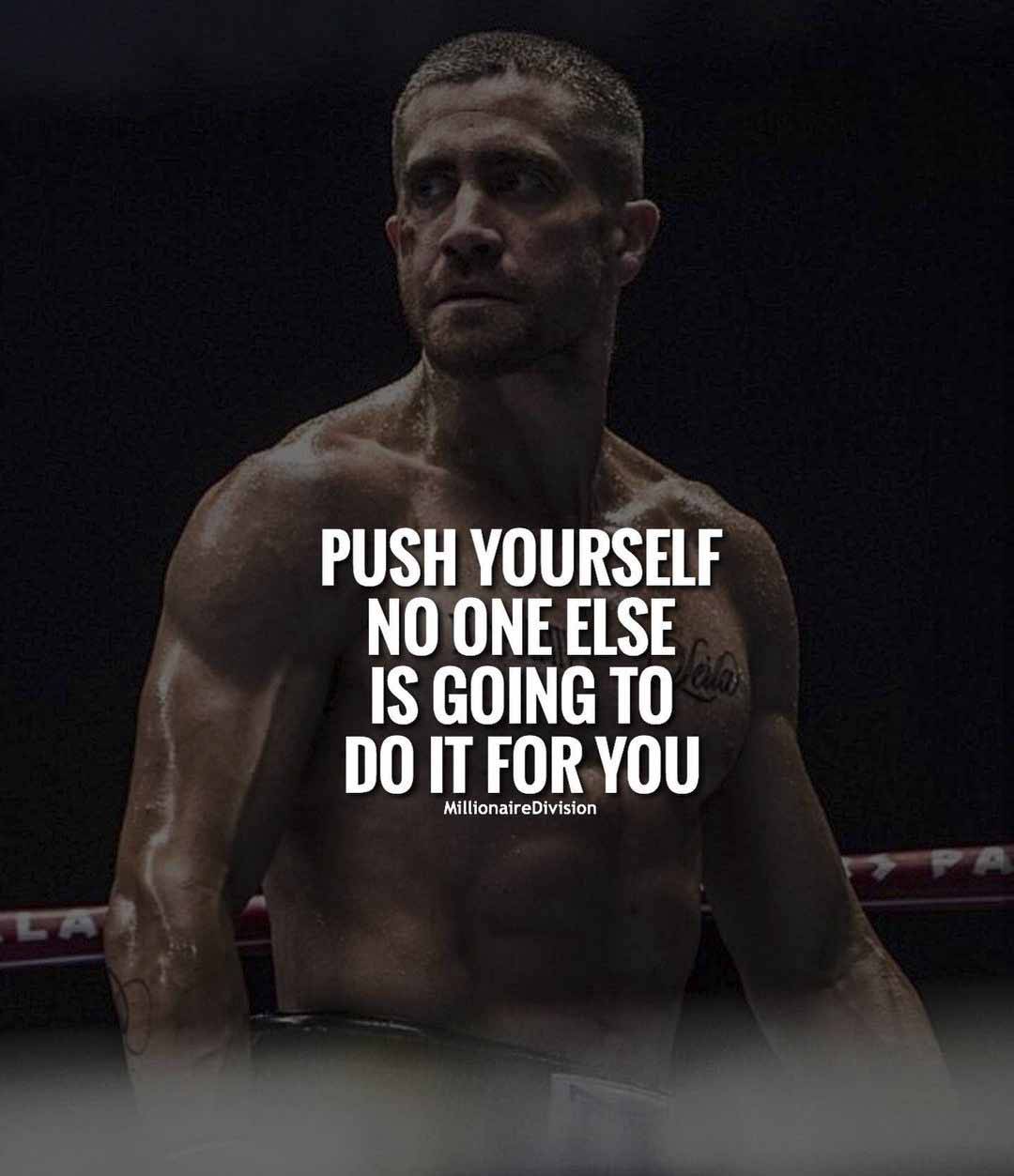 IT'S A NEW WEEK, PUSH YOURSELF NO ONE ELSE IS GOING TO DO IT FOR YOU....