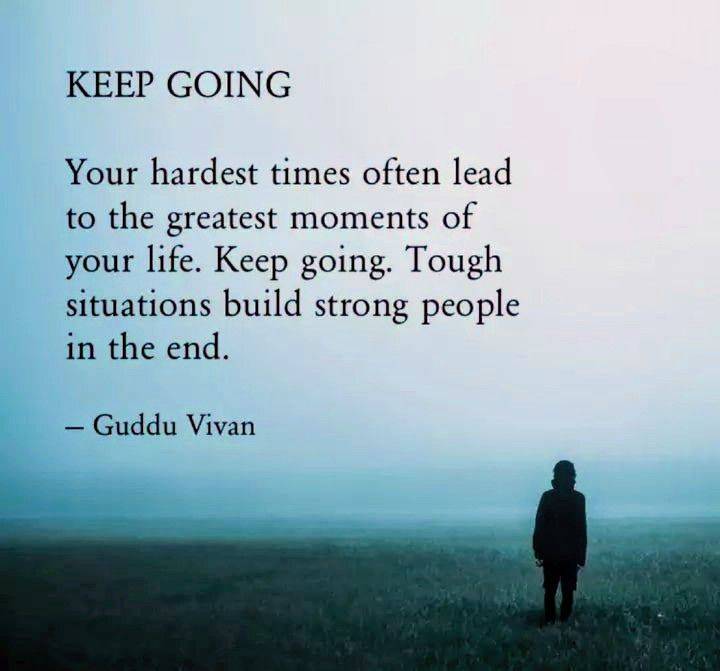 KEEP GOING.....