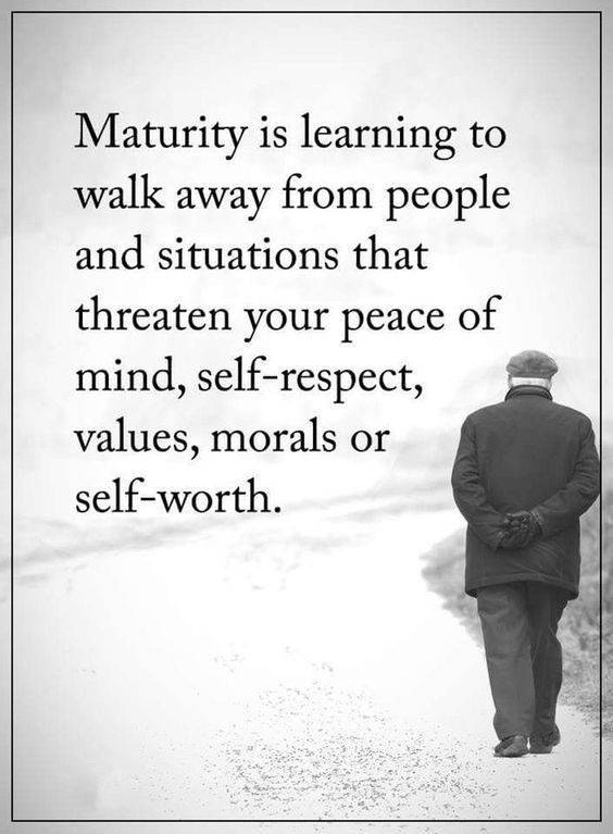 MATURITY... HAPPY NEW WEEK.