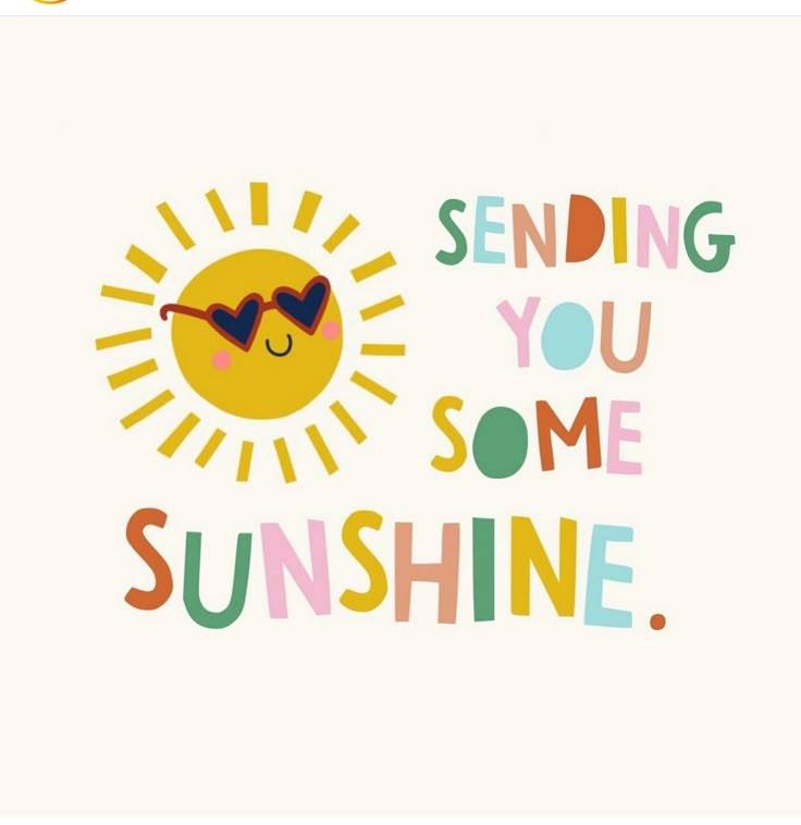 Sending sunshine your way because every day is better with a little warmth, hope, and happiness ๐...