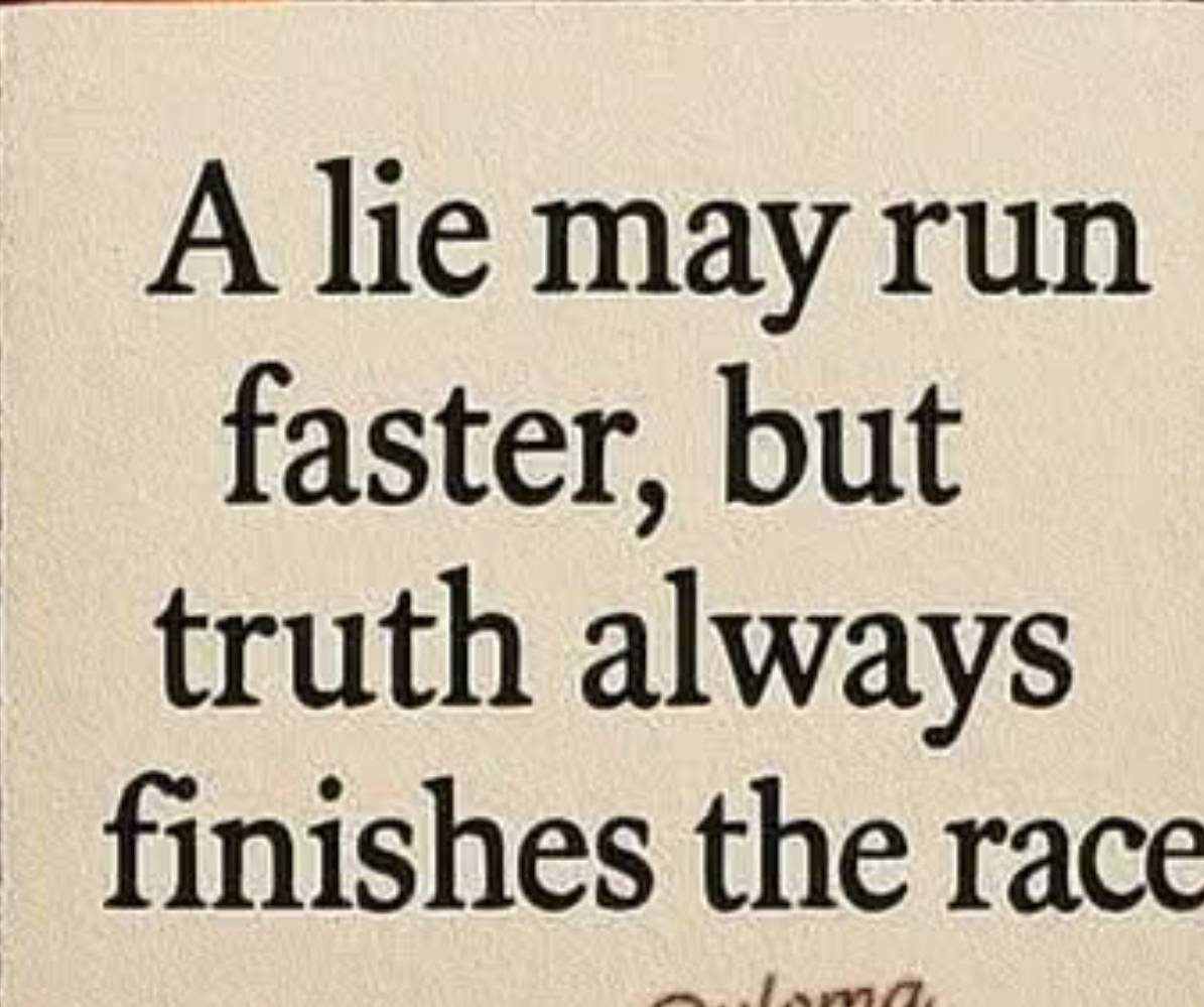 Truth will always prevail.  Africa Grandpa say so.