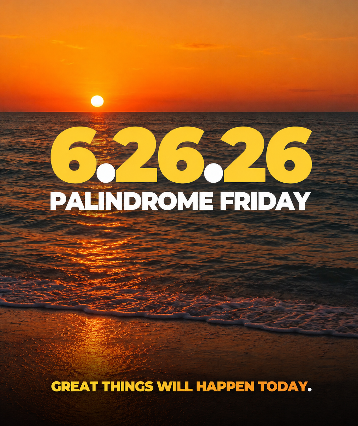 Palindrome Friday | 6.26.26
A date as unique as today only comes around once in a while. Whether yo...