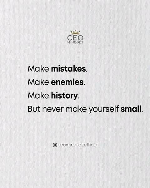 Think BIG, always...