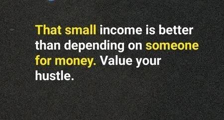BE CONTENT 
BE GRATEFUL 
& also LOOK OUT FOR OTHER MEANS OF INCOME..🫵💯🙏