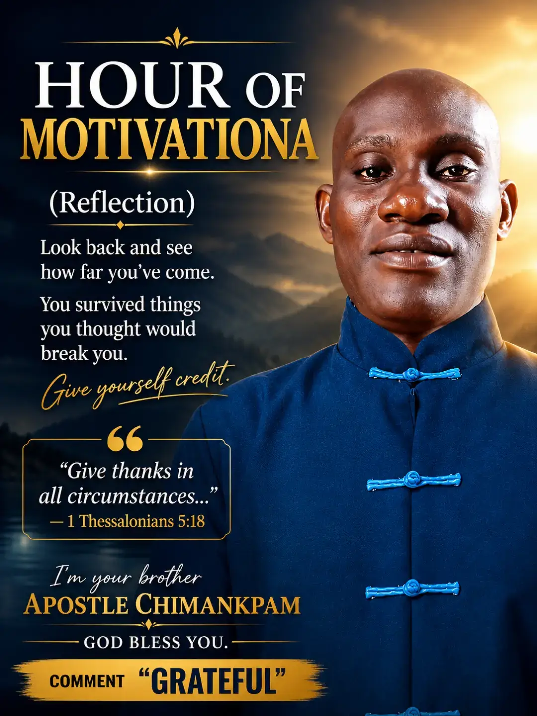 HOUR OF MOTIVATION (REFLECTION)
Look back and see how far you’ve come.
You survived things you thou...
