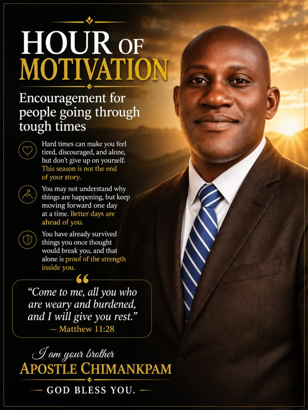 HOUR OF MOTIVATION
Encouragement for people going through tough times”
Hard times can make you feel...