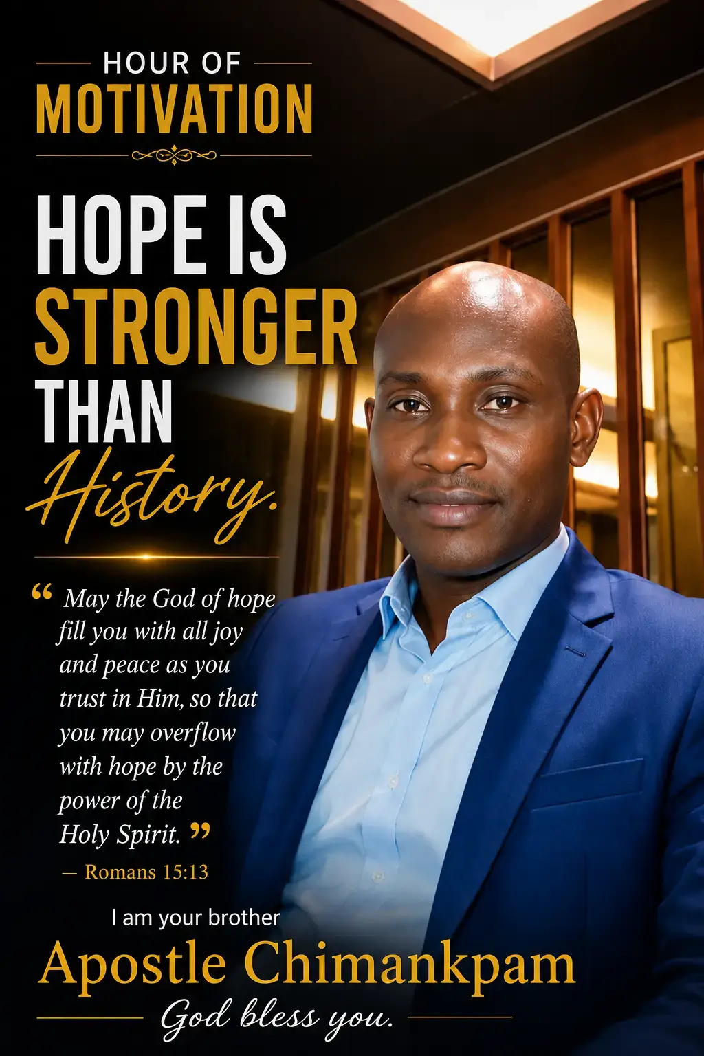 HOPE IS STRONGER THAN HISTORY
I declare that my future is not imprisoned by my past. Every mistake,...