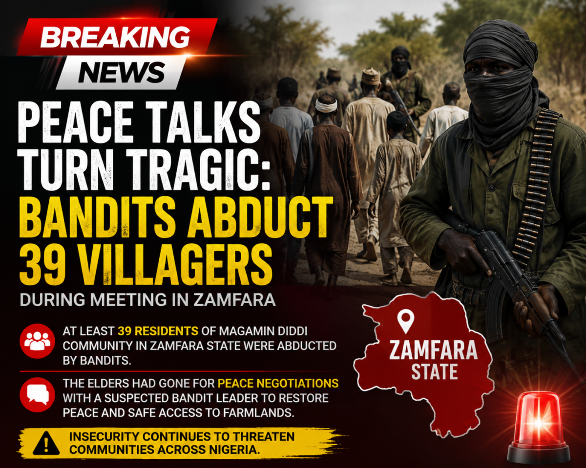 ๐จ BREAKING NEWS ๐ฑ๐ฑ
PEACE TALKS TURN TRAGIC: Bandits Abduct 39 Villagers During Meeting in Zamfara...