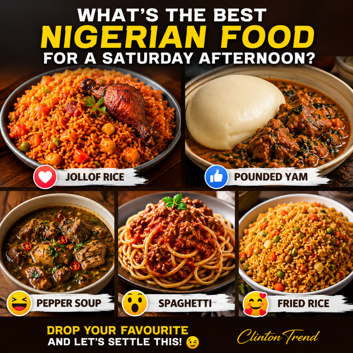 β€οΈ What's the best Nigerian food for a Saturday afternoon?
π Jollof Rice
π² Pounded Yam
π Peppe...