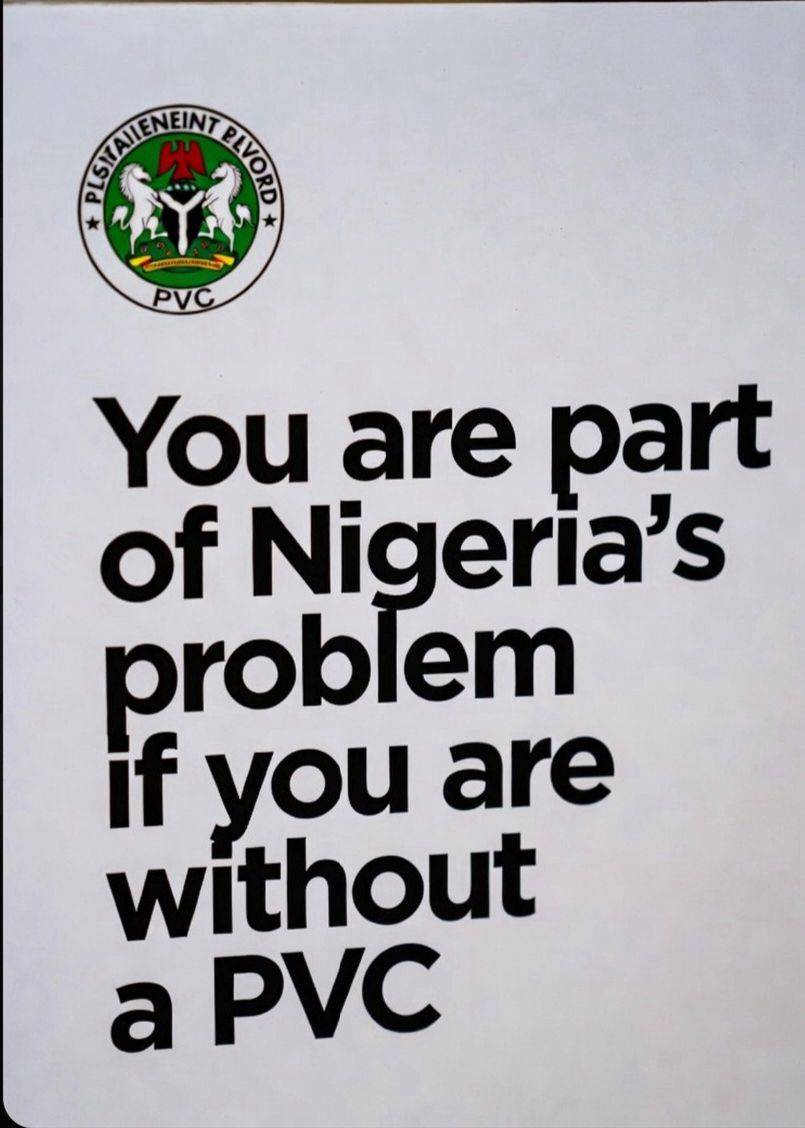 Your PVC is your passport to a better Nigeria