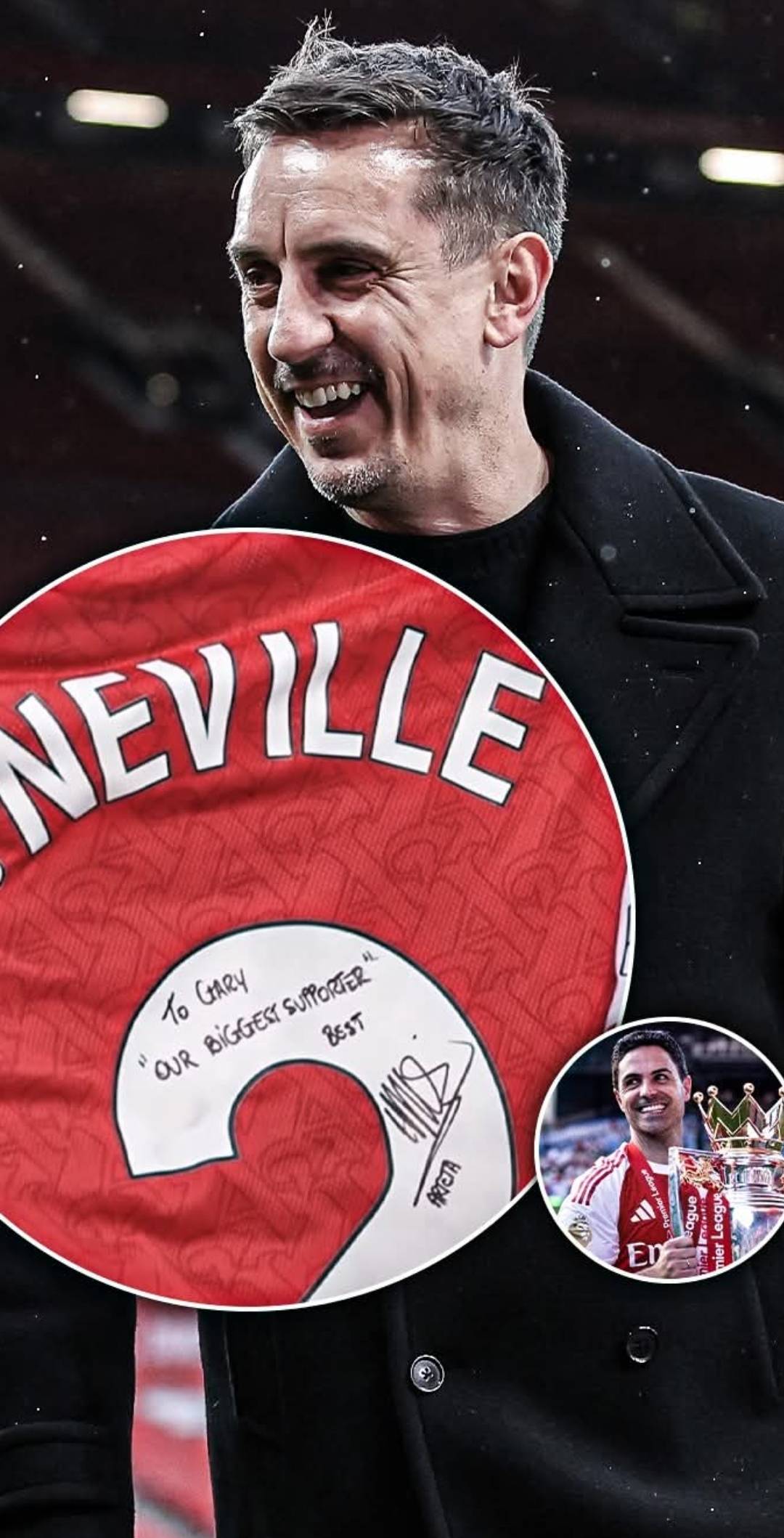 Mikel Arteta gifted Gary Neville an Arsenal shirt and signed it with the message: “Our biggest suppo...