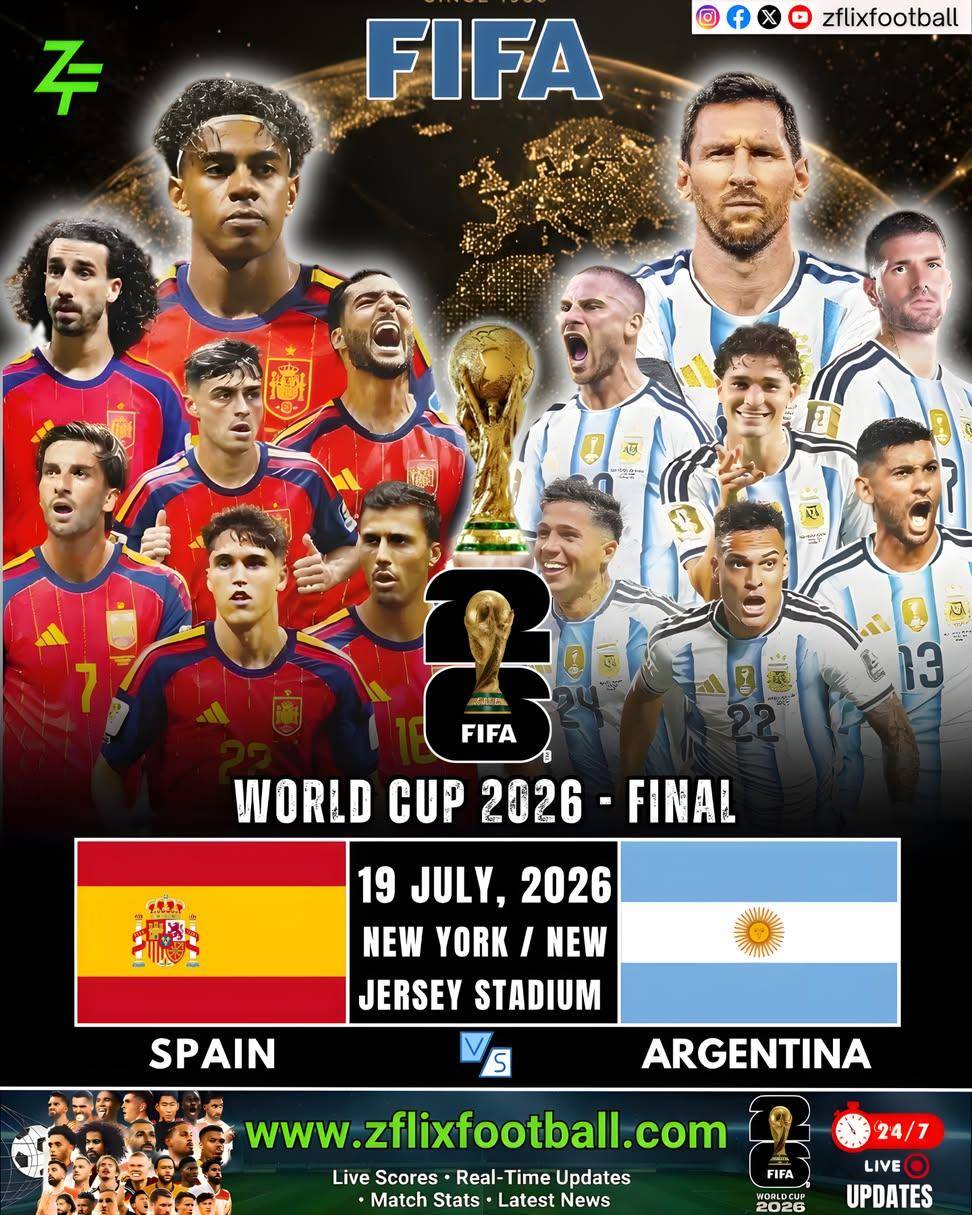 ๐ช๐ฆ Spain ๐ Argentina ๐ฆ๐ท - WORLD CUP FINAL 2026 ๐
๐๏ธ Sunday 19 July 2026
โฐ GMT - 19:00 | BUJA - 2...
