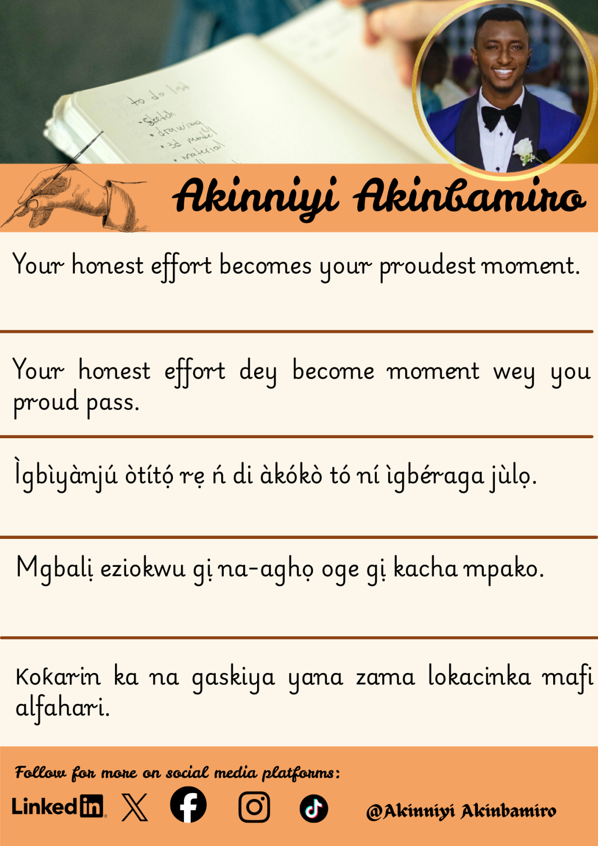 Your honest effort becomes your proudest moment. 

#Humanlife