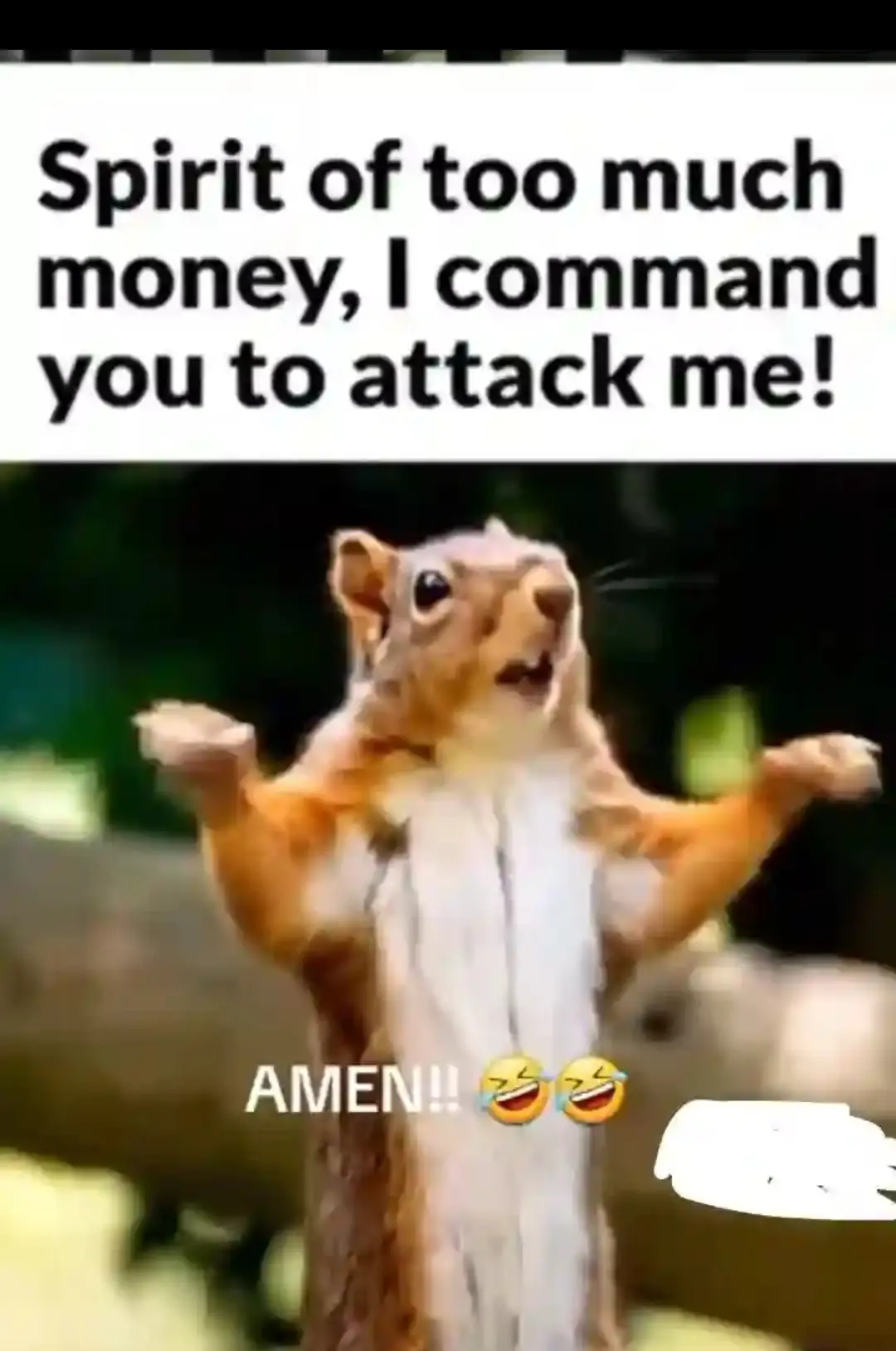 I command you, the good spirit of too much money, to attack me mercilessly on this day!
Amen π
#Le...