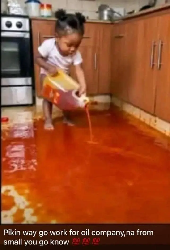 Pikin wey go work for oil company na from small we go know๐๐๐