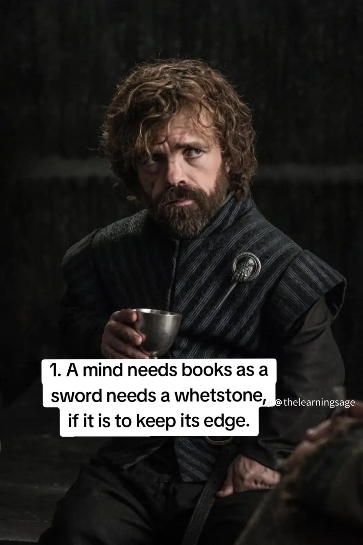 Words of wisdom from Tyrion Lannister

#Viral