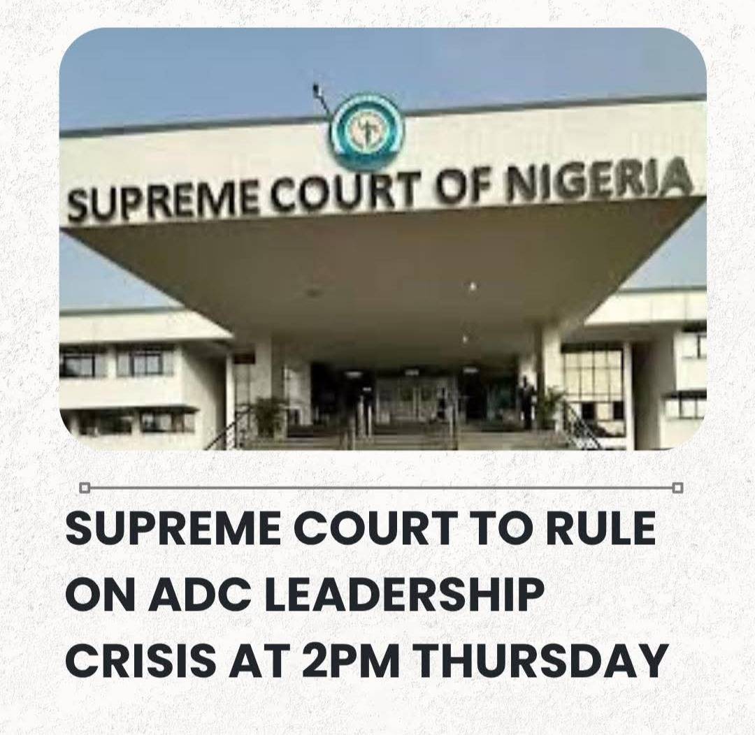 Supreme Court To Rule On ADC Leadership Crisis today thursday At 2PM.