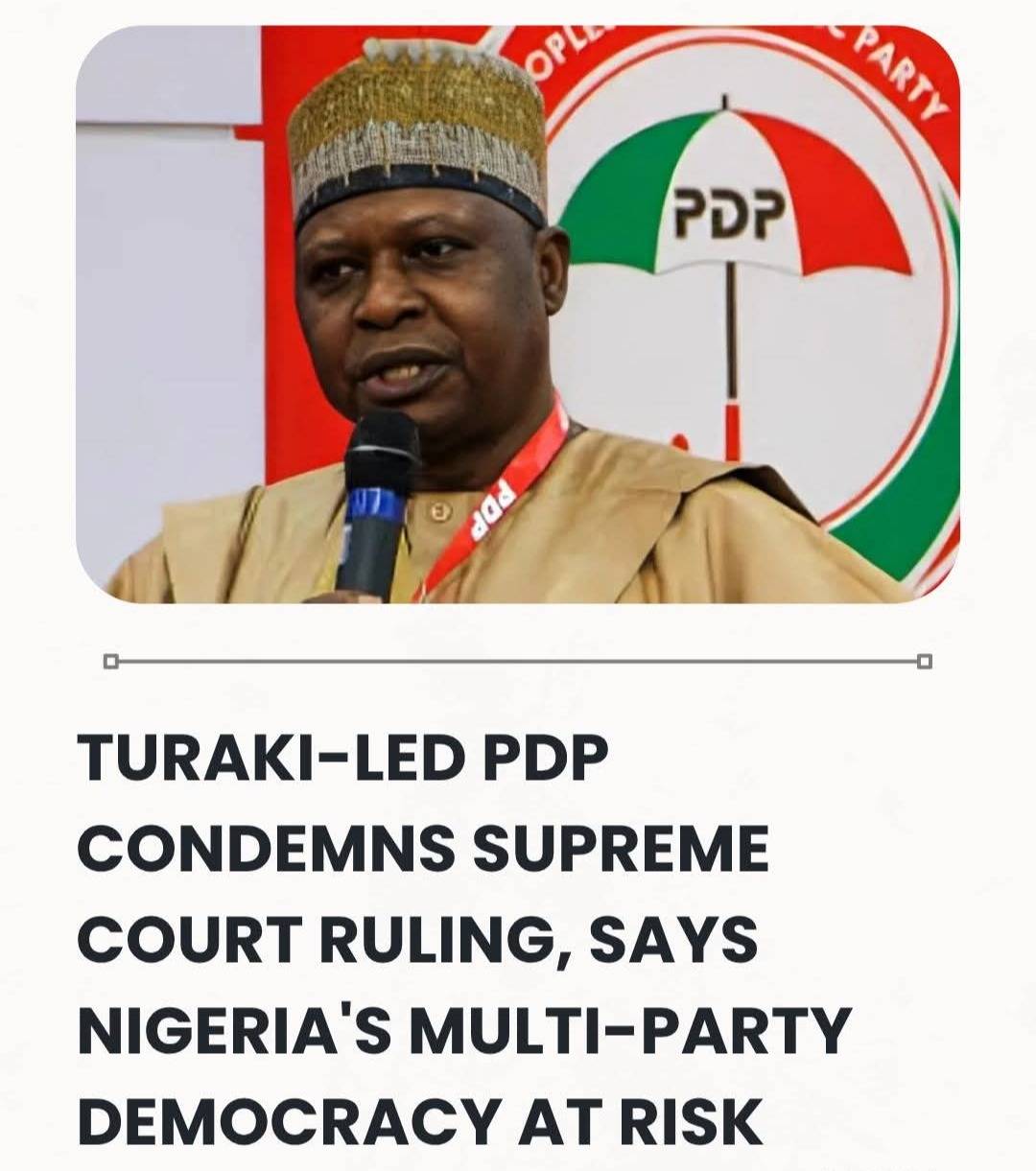 Turaki-Led PDP Condemns Supreme Court Ruling, Says Nigeria's Multi-Party Democracy At Risk.
