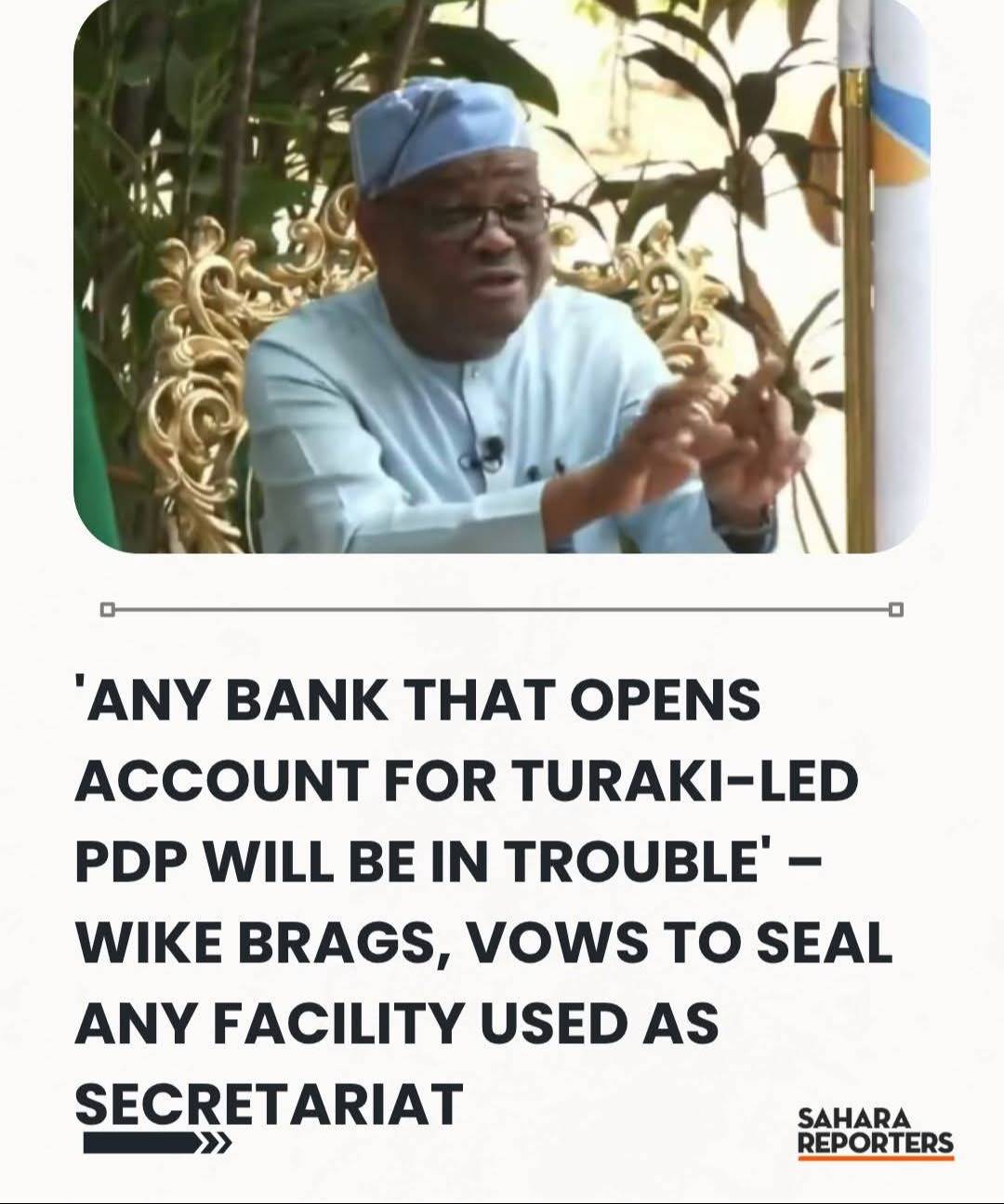 'Any Bank That Opens Account For Turaki-Led PDP Will Be In Trouble' – FCT Minister Wike Brags, Vows...