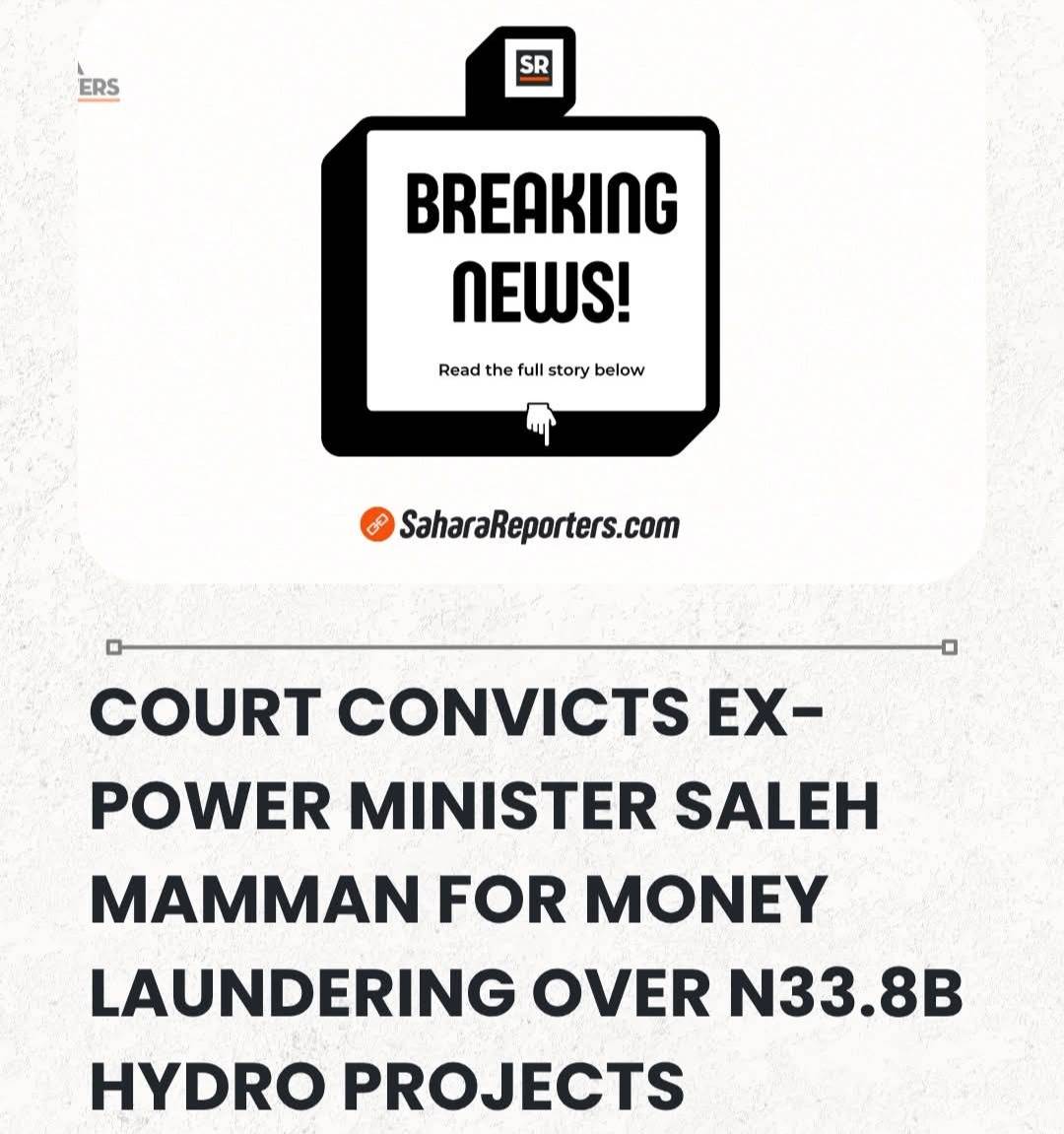 BREAKING: Abuja Court Convicts Ex-Power Minister Saleh Mamman For Money Laundering Over N33.8Billion...
