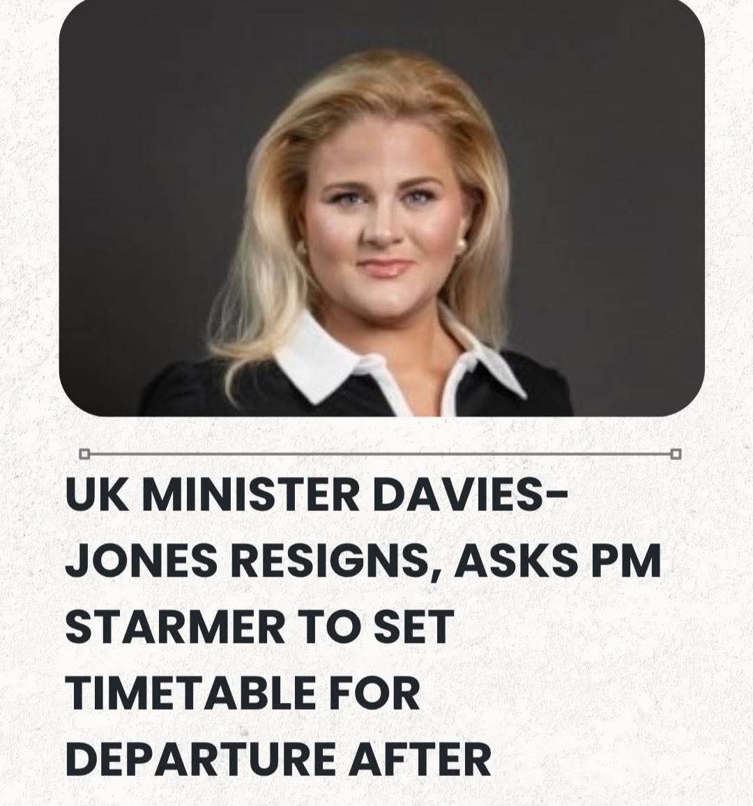 UK Minister Davies-Jones Resigns, Asks PM Starmer To Set Timetable For Departure After ‘Catastrophic...