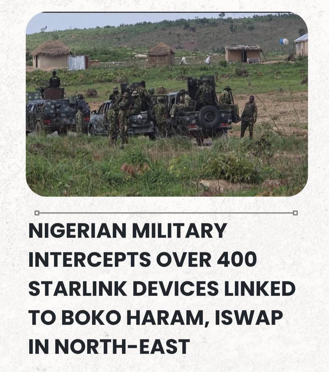 Nigerian Military Intercepts Over 400 Starlink Devices Linked To Boko Haram, ISWAP In North-East