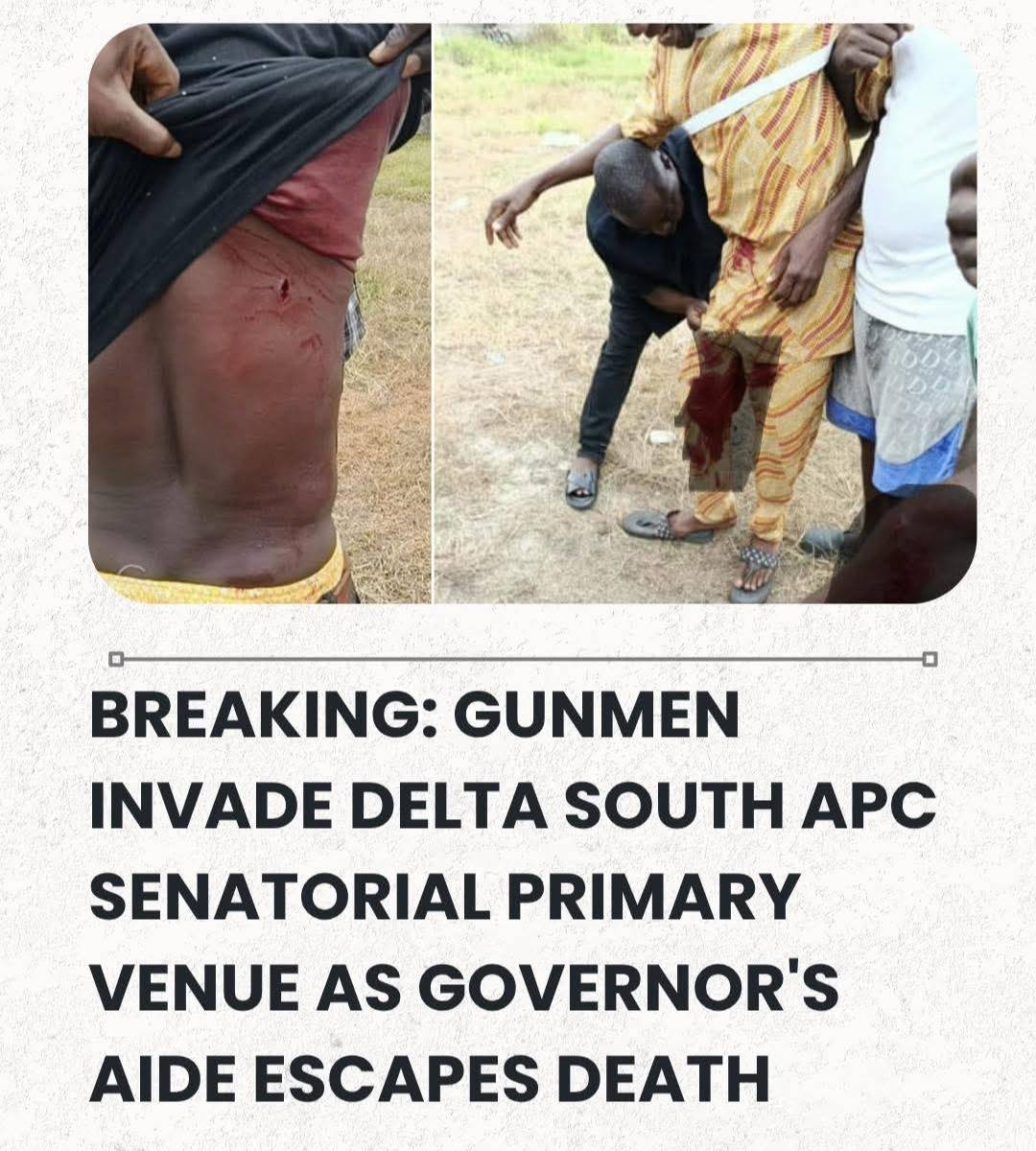 BREAKING: Gunmen Invade Delta South APC Senatorial Primary Venue As Governor's Aide Escapes Death.