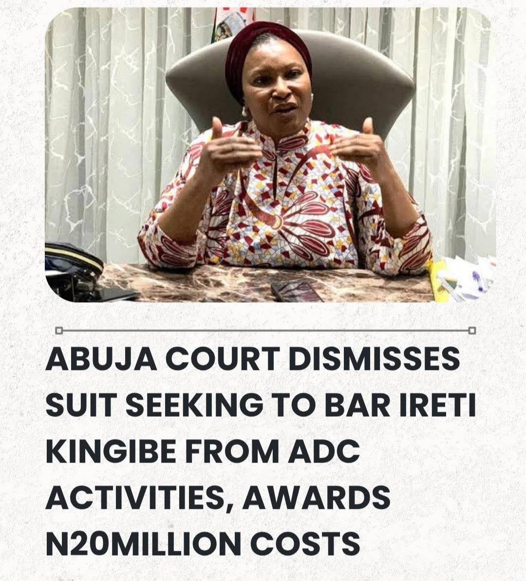 Abuja Court Dismisses Suit Seeking to Bar Ireti Kingibe From ADC Activities, Awards N20Million Costs