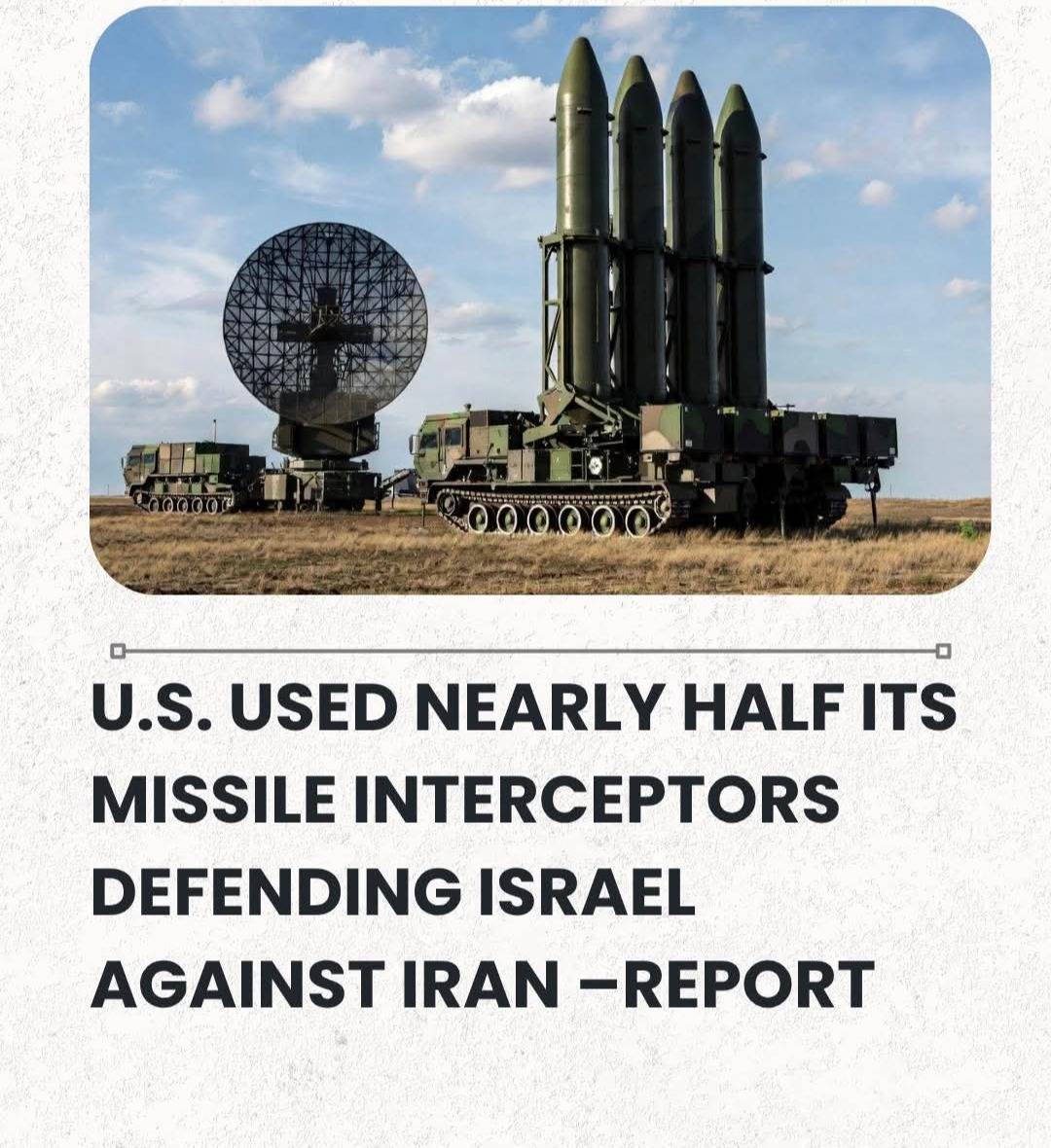 U.S. Used Nearly Half Its Missile Interceptors Defending Israel Against Iran –Report