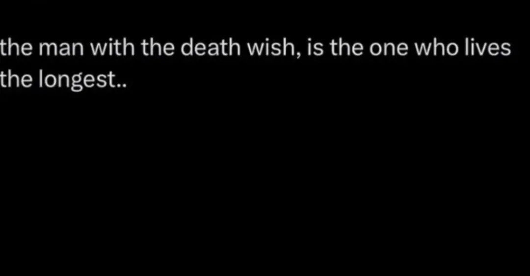 Don't wish for death oo

It will just carry you one hand 😁