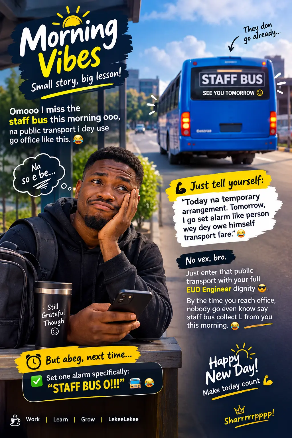 ππ OMO, TODAY NA PUBLIC TRANSPORT DAY!
I miss the staff bus this morning ooo! ππ
By the time I...