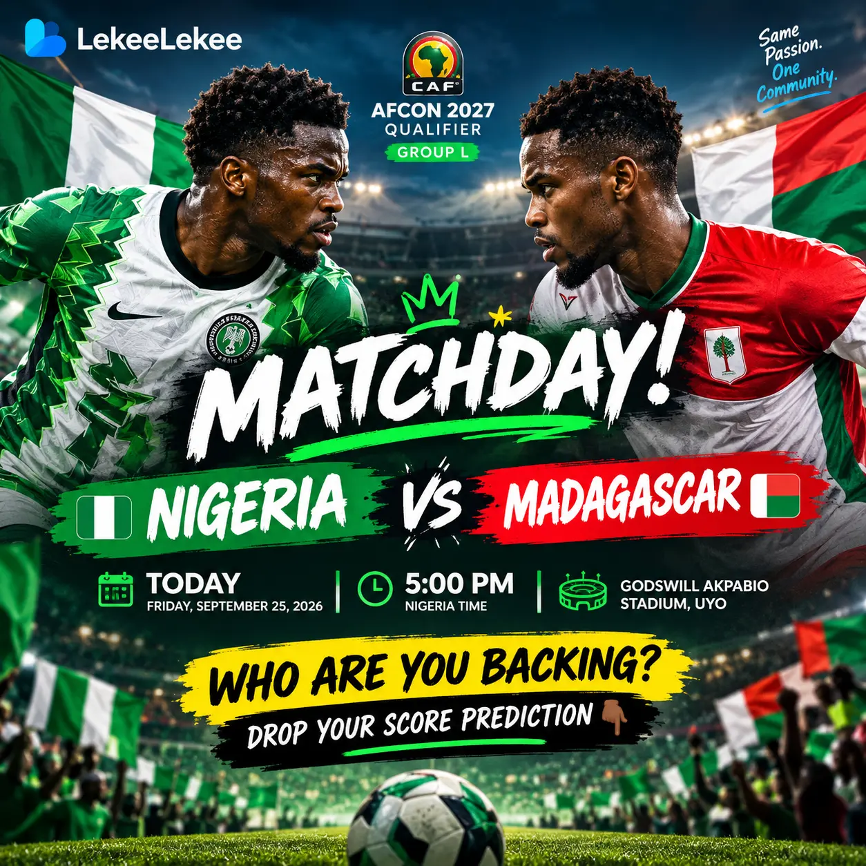 π³π¬π¦
**MATCHDAYYYYY!!!** π₯π₯π₯
Omoooo, today na football matter! πβ½
**NIGERIA π³π¬ VS MADAGASCAR...