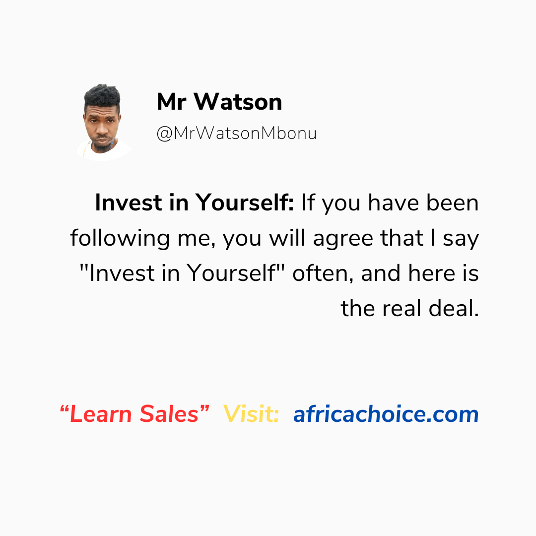 Invest in Yourself: If you have been following me, you will agree that I say "Invest in Yourself" of...