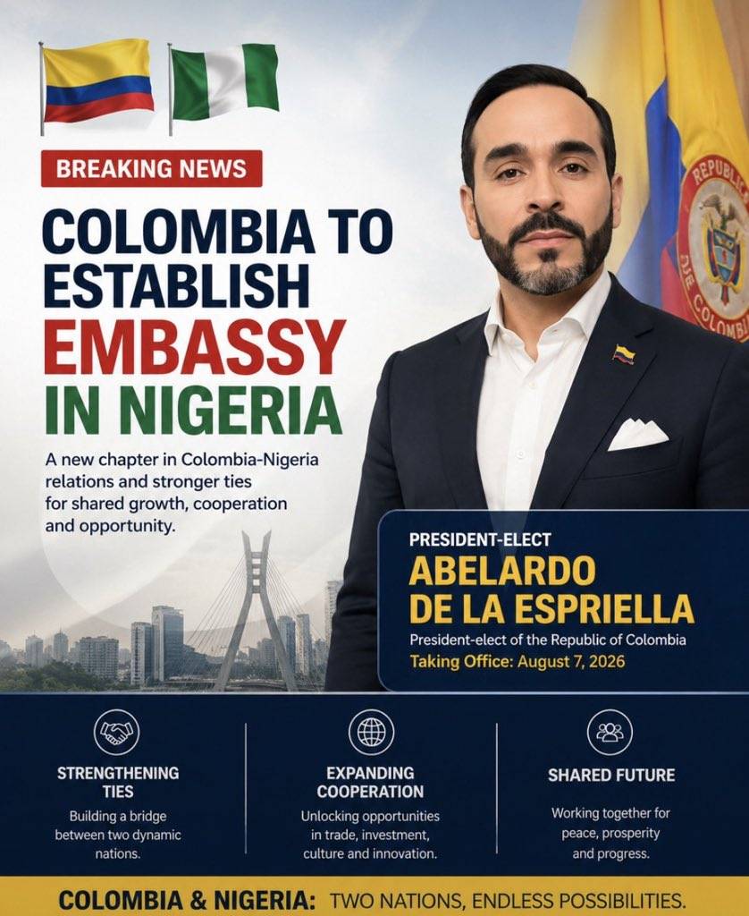 BREAKING: Colombia ๐จ๐ด to establish an embassy in Nigeria ๐ณ๐ฌ
~President-elect of Colombia Abelardo D...