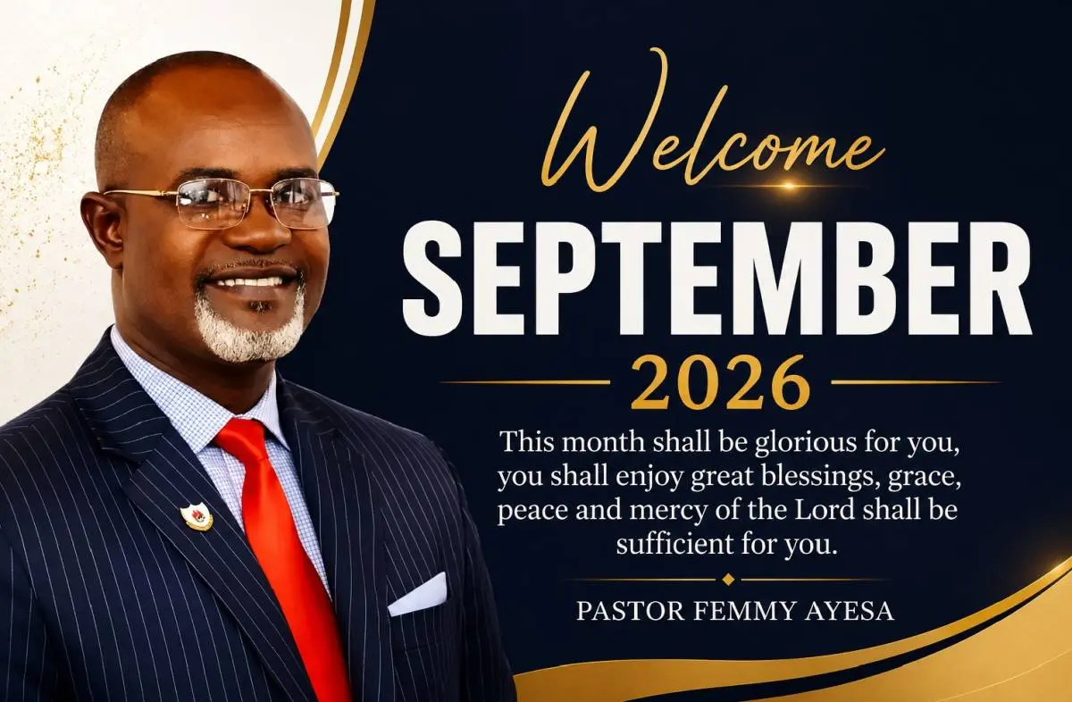 *WELCOME TO THE NINTH MONTH (SEPTEMBER)!!!*
AS FOR US THIS MONTH:
1. IT SHALL BE OUR MONTH OF PLEA...