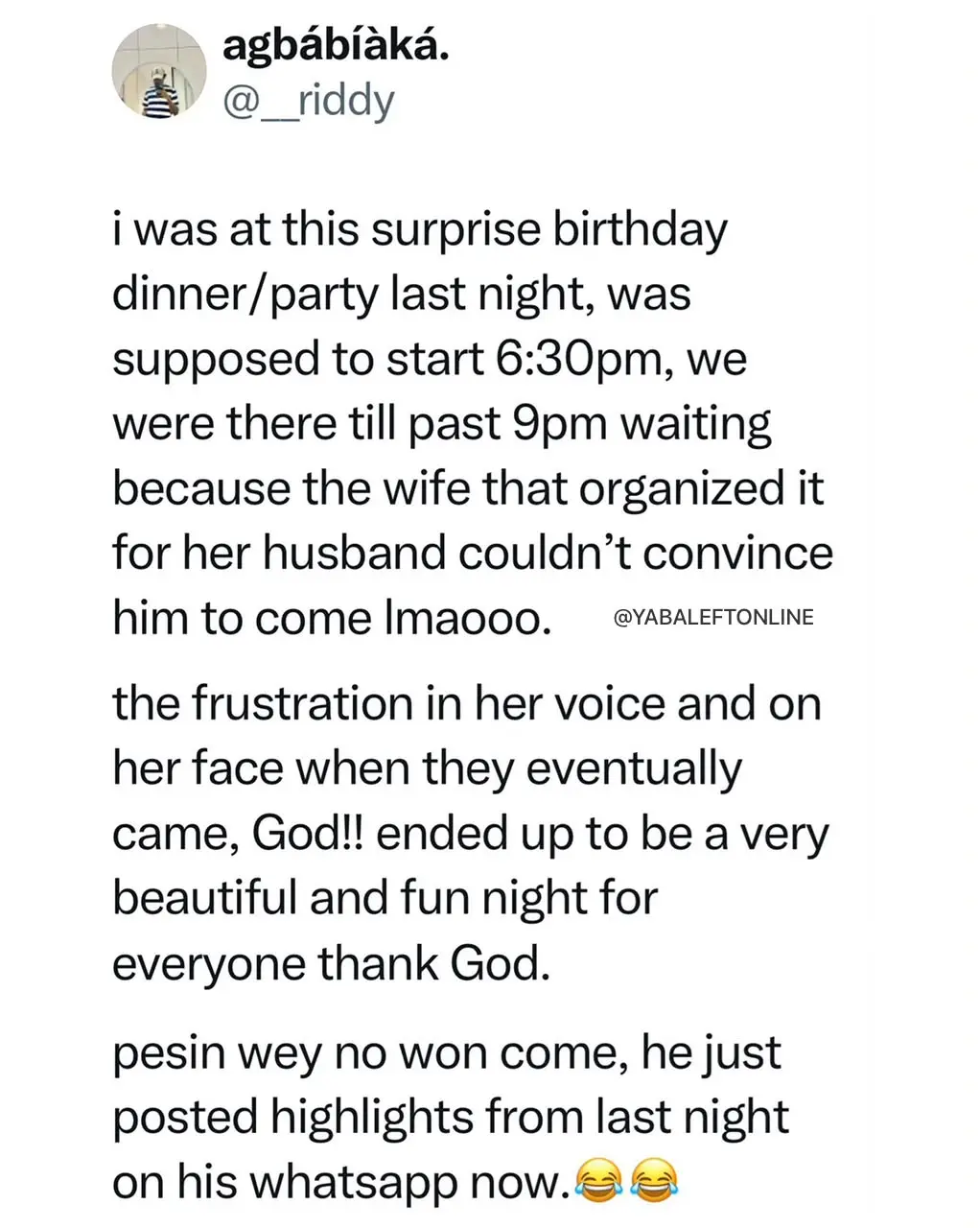What if he didn’t come?😭😂😂