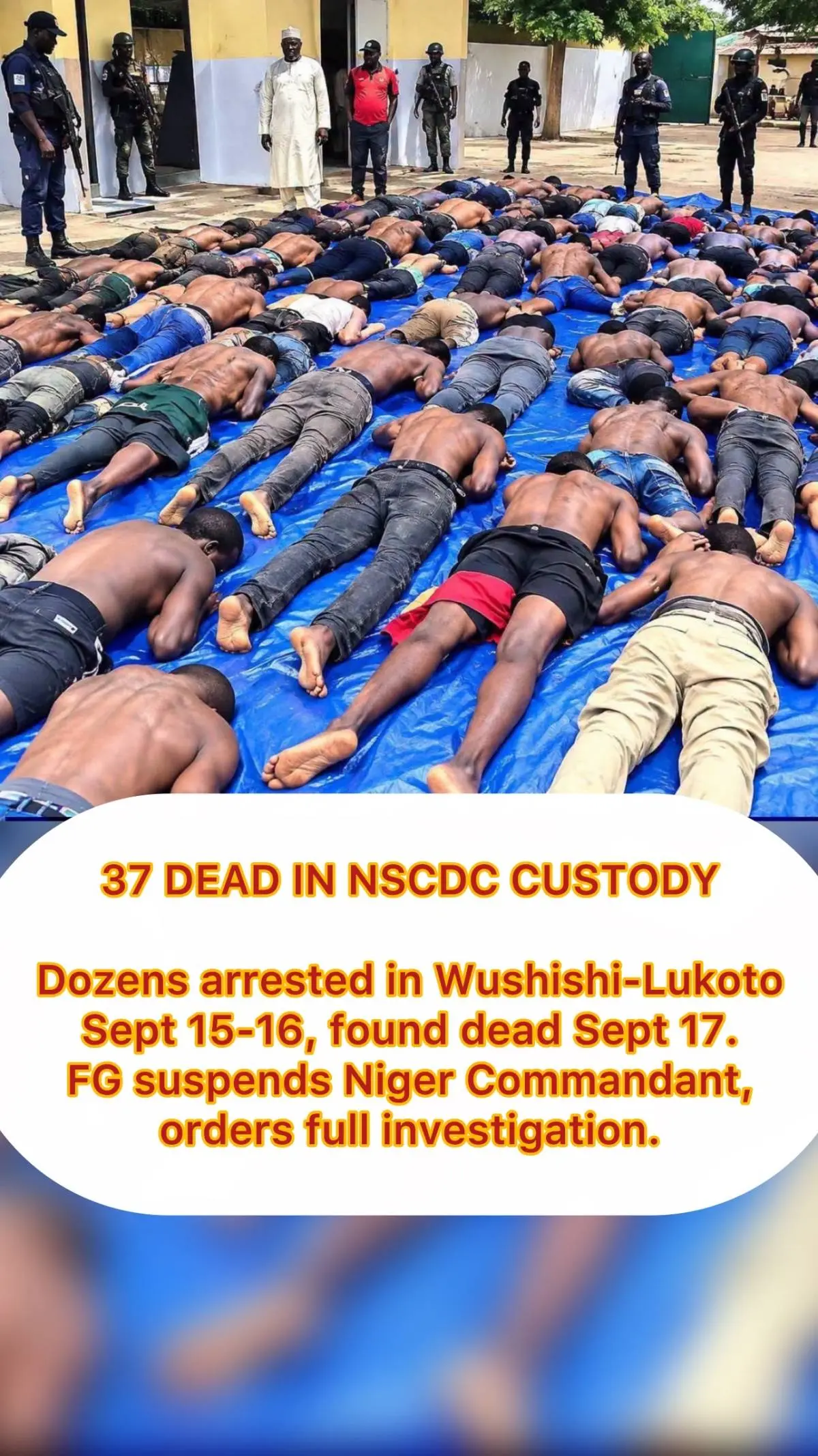 37 DEAD IN NSCDC CUSTODY, MINNA
Dozens of suspected artisanal miners arrested by NSCDC in Wushishi-...