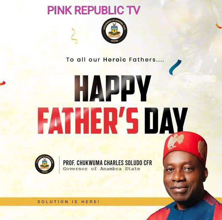 https://pinkrepublic12.blogspot.com/2026/06/gov-soludo-celebrates-fathers-says.html?m=1