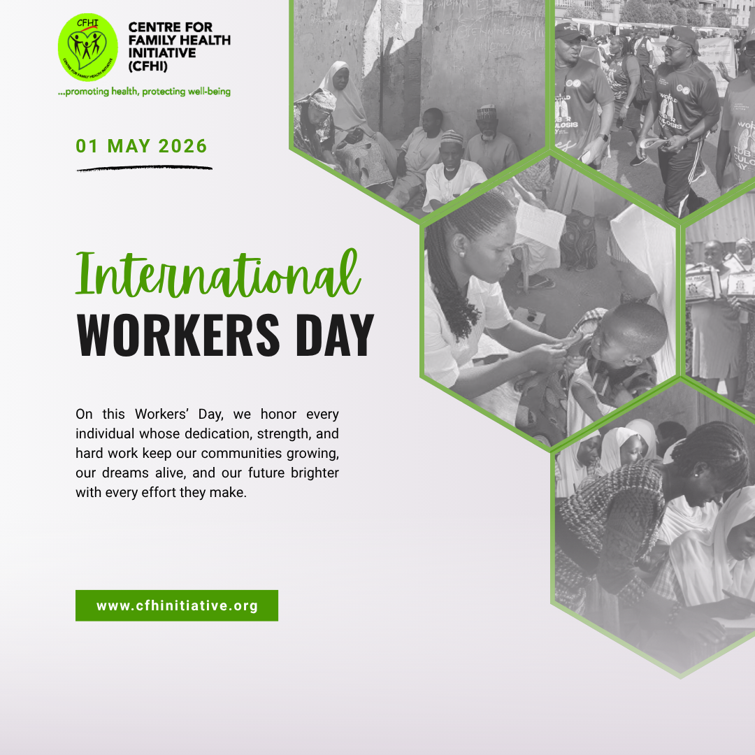 Happy Workers’ Day from Centre for Family Health Initiative (CFHI)!
Today, we celebrate the strengt...