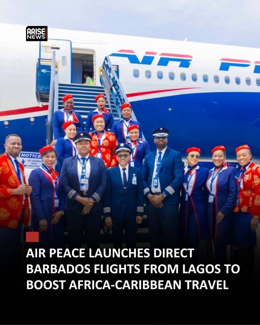 Air Peace begins direct Lagos-Barbados flights, cutting transit hurdles and strengthening tourism, t...