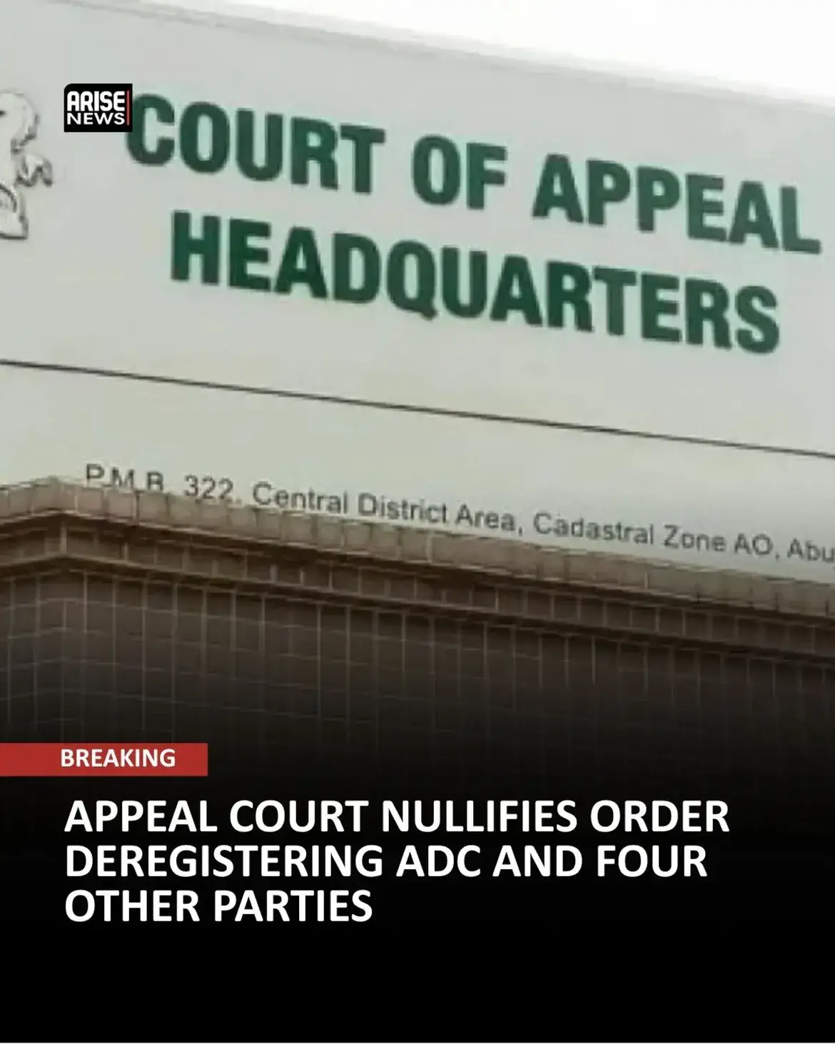 Appeal Court Nullifies Order Deregistering ADC and Four Other Parties
The Court of Appeal in Abuj...