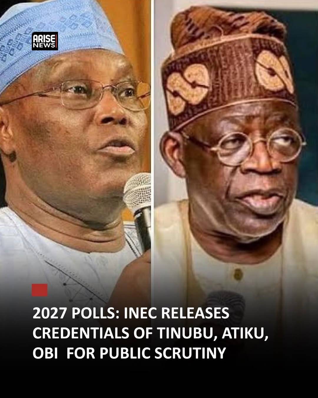 2027 POLLS: INEC RELEASES CREDENTIALS OF TINUBU, ATIKU, OBI FOR PUBLIC SCRUTINY
The Independent Nat...