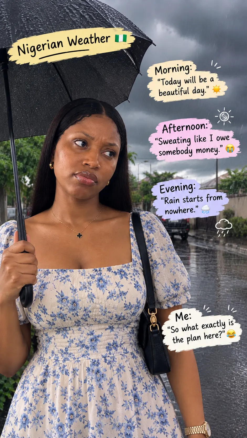Nigerian weather has no home training. ๐๐ง๏ธ