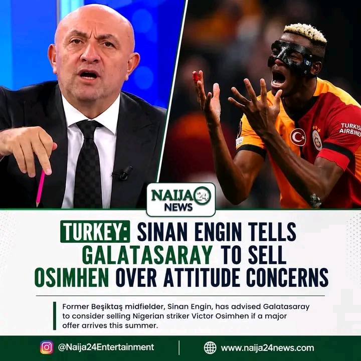 Turkey: Engin urges Galatasaray to cash in on Osimhen amid attitude concerns
Former Beşiktaş midfie...