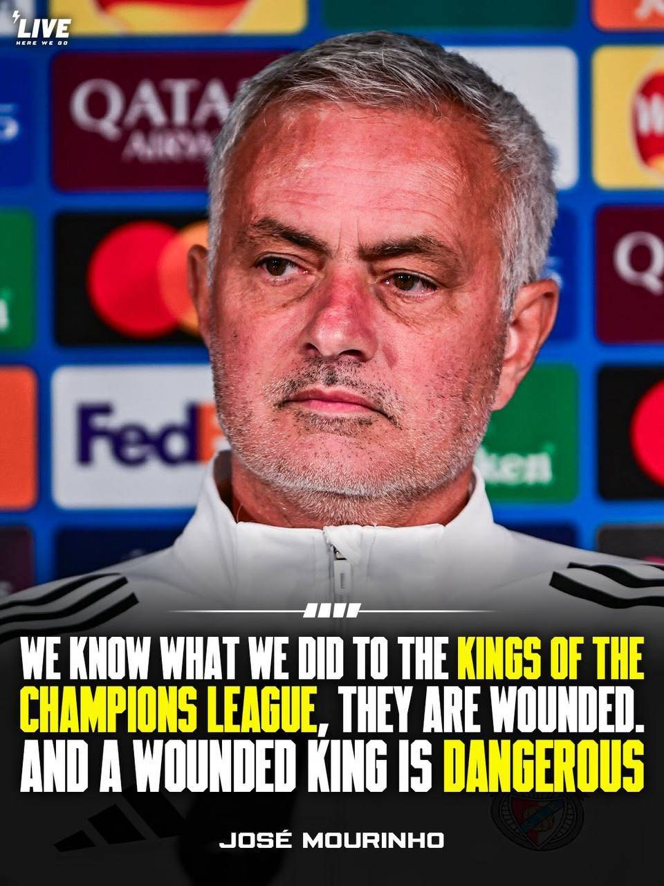 π©Ήπ©Έ βWe know what we did to Real Madrid, the kings of the Champions League. They are πππππππ... and...
